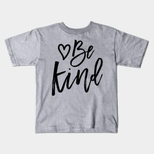 Be Kind Kindness Inspirational Women Kids T-Shirt